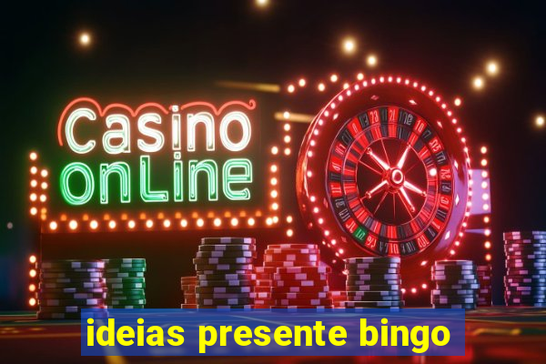 ideias presente bingo